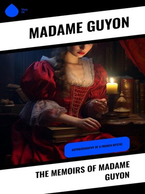 cover image of The Memoirs of Madame Guyon